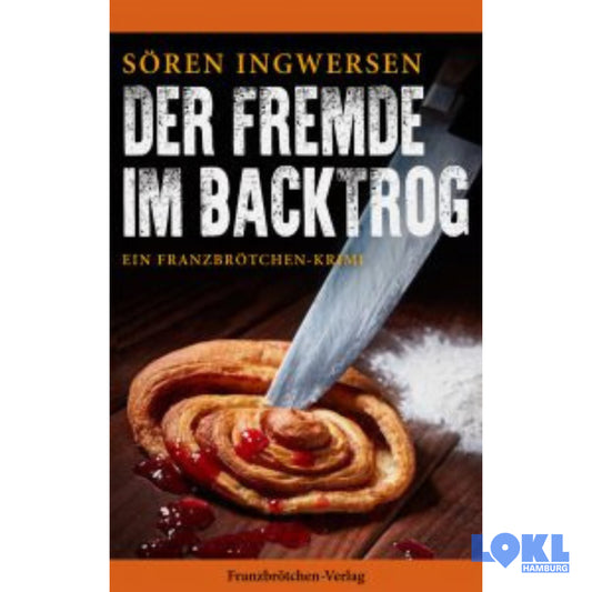 Buch 'Der Fremde im Backtrog' - Sören Ingwersen