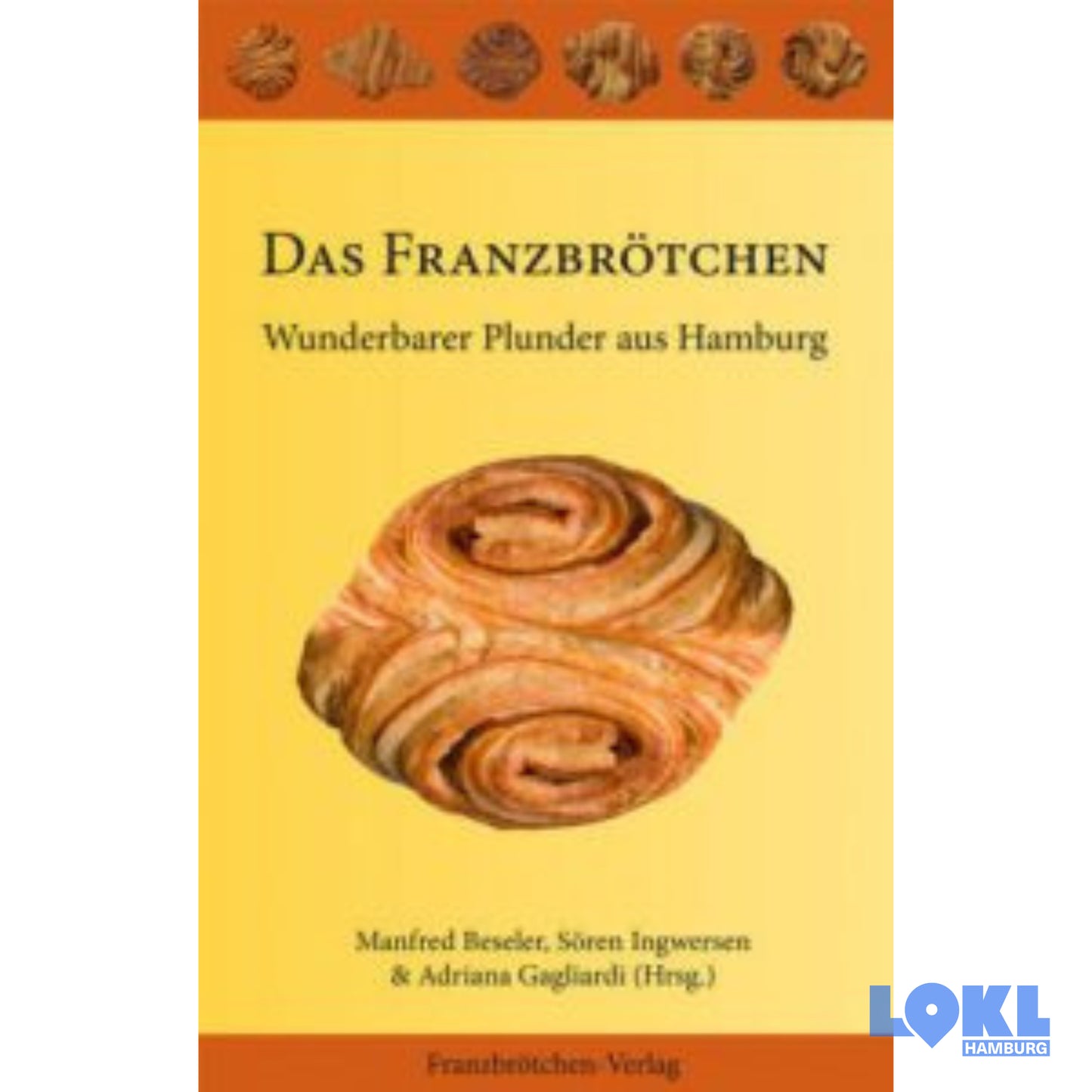 Buch 'Das Franzbrötchen Buch' - Manfred Beseler